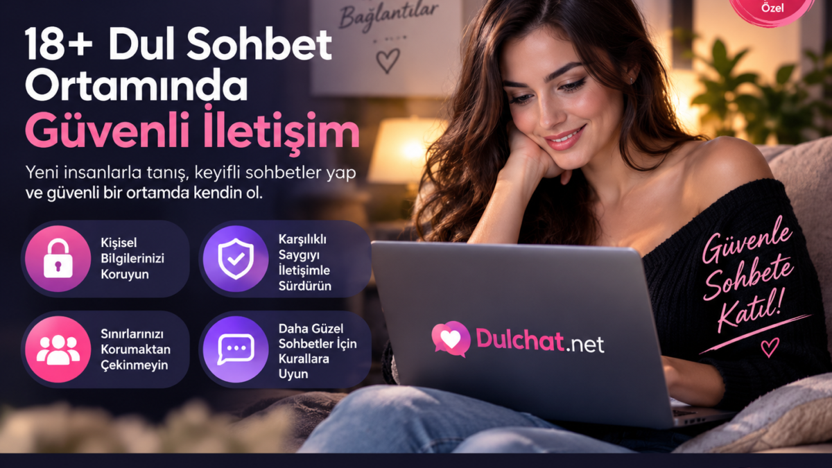 18+ Dul Sohbet